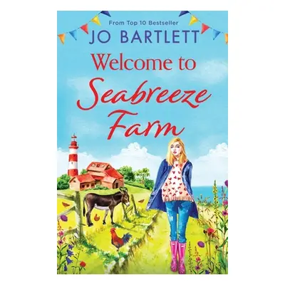 "Welcome to Seabreeze Farm" - "" ("Bartlett Jo")