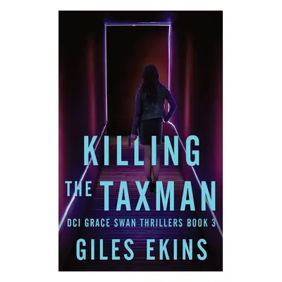 "Killing The Taxman" - "" ("Ekins Giles")