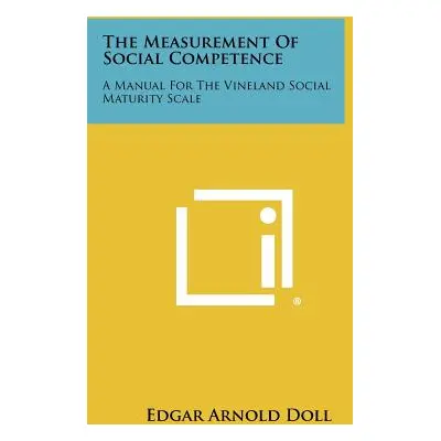 "The Measurement of Social Competence: A Manual for the Vineland Social Maturity Scale" - "" ("D