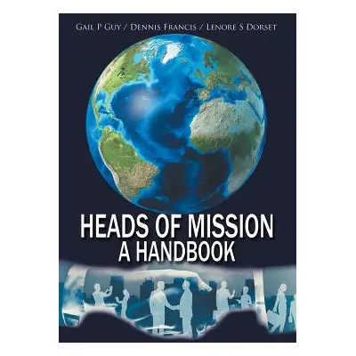 "Heads of Mission: A Handbook" - "" ("Guy Gail P.")