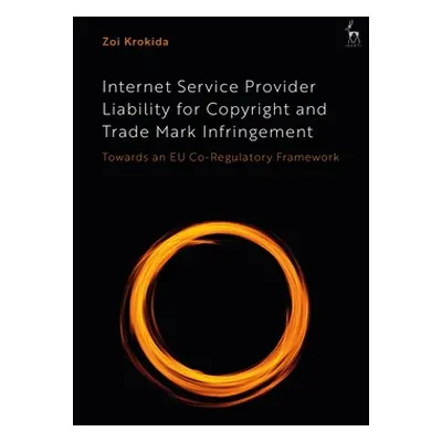 "Internet Service Provider Liability for Copyright and Trade Mark Infringement: Towards an Eu Co