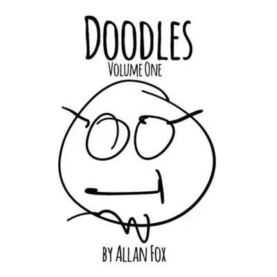 "Doodles, Volume One" - "" ("Fox Allan")