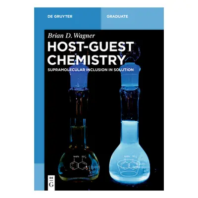 "Host-Guest Chemistry" - "" ("Wagner Brian D.")