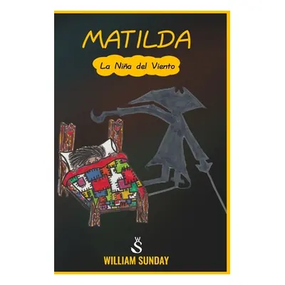 "Matilda" - "" ("Sunday William")