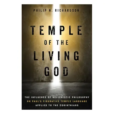 "Temple of the Living God" - "" ("Richardson Philip N.")