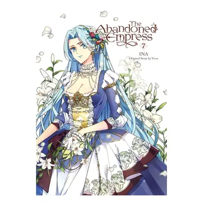 "The Abandoned Empress, Vol. 7 (Comic): Volume 7" - "" ("Yuna")