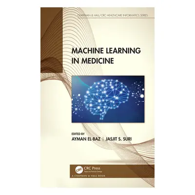 "Machine Learning in Medicine" - "" ("El-Baz Ayman")