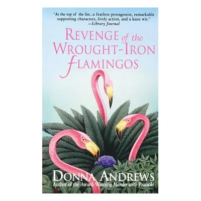 "Revenge of the Wrought-Iron Flamingos" - "" ("Andrews Donna")