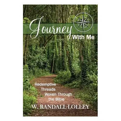 "Journey with Me" - "" ("Lolley W. Randall")