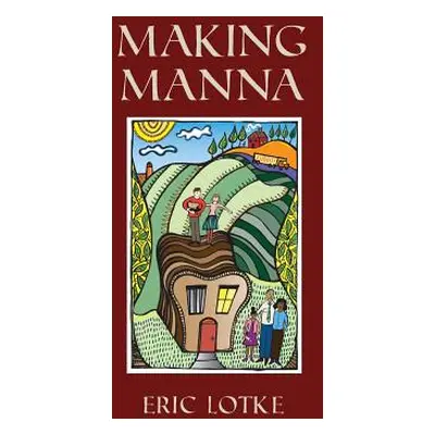 "Making Manna" - "" ("Lotke Eric")