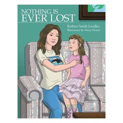 "Nothing Is Ever Lost" - "" ("Lavalley Barbara Smith")