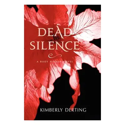 "Dead Silence" - "" ("Derting Kimberly")