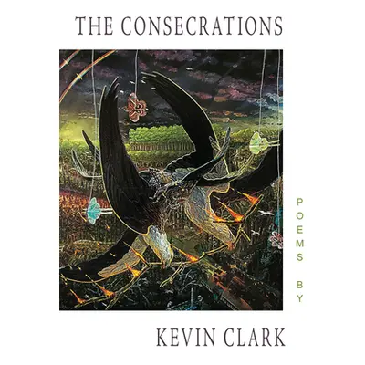 "The Consecrations" - "" ("Clark Kevin")