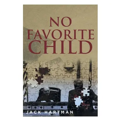 "No Favorite Child" - "" ("Hartman Jack")