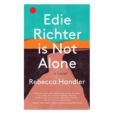 "Edie Richter Is Not Alone" - "" ("Handler Rebecca")