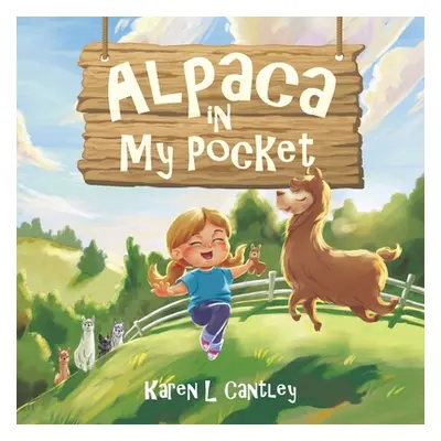 "Alpaca in My Pocket" - "" ("Cantley Karen L.")