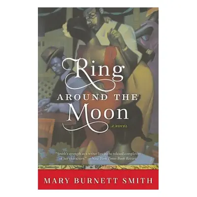 "Ring Around the Moon" - "" ("Smith Mary Burnett")