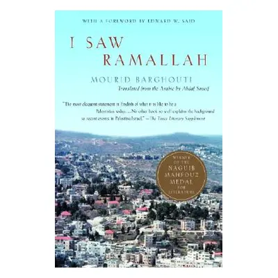 "I Saw Ramallah" - "" ("Barghouti Mourid")