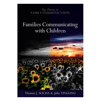 "Families Communicating with Children: Building Positive Developmental Foundations" - "" ("Socha