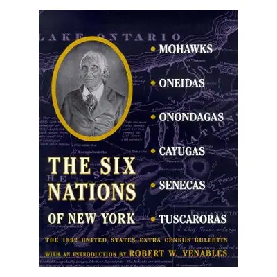 "The Six Nations of New York: The 1892 United States Extra Census Bulletin" - "" ("Carrington He