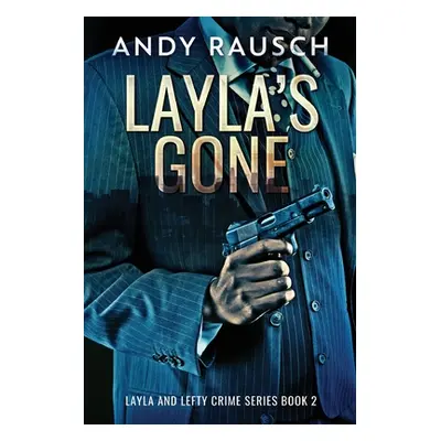 "Layla's Gone" - "" ("Rausch Andy")