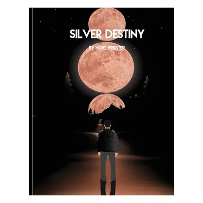 "Silver Destiny: From Chaos Begotten" - "" ("Priester Noel")