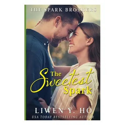 "The Sweetest Spark: A Christian Contemporary Romance" - "" ("Ho Liwen y.")