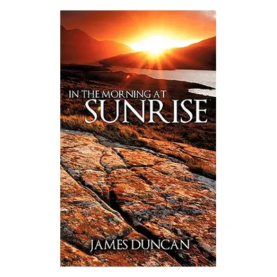 "In The Morning At Sunrise" - "" ("Duncan James")