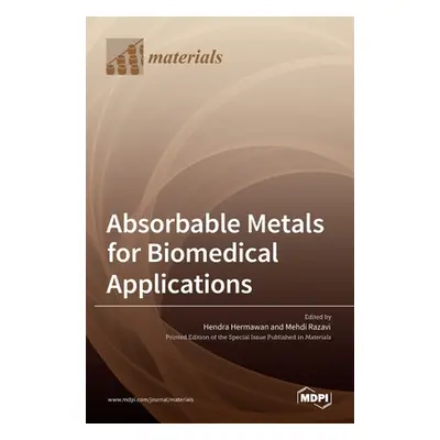 "Absorbable Metals for Biomedical Applications" - "" ("Hermawan Hendra")