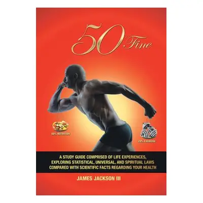 "50 Fine" - "" ("Jackson James III")