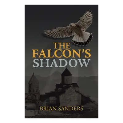 "The Falcon's Shadow" - "" ("Sanders Brian")