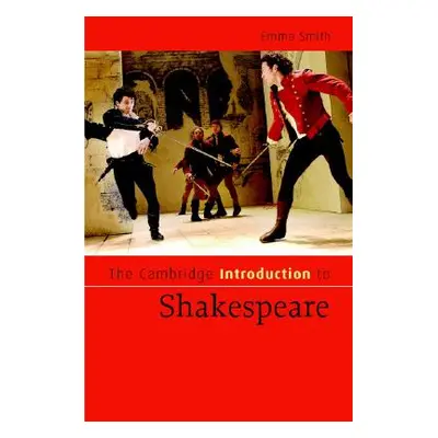 "The Cambridge Introduction to Shakespeare" - "" ("Smith Emma")