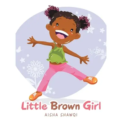 "Little Brown Girl" - "" ("Shawqi Aisha")