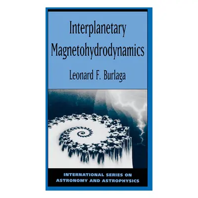 "Interplanetary Magnetohydrodynamics" - "" ("Burlaga Leonard F.")