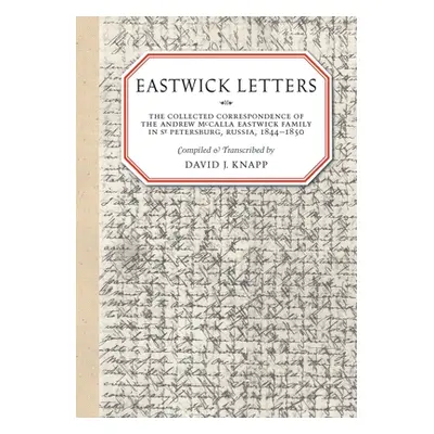 "Eastwick Letters" - "" ("Knapp David J.")