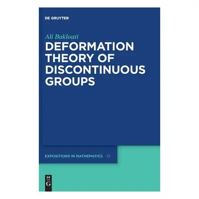 "Deformation Theory of Discontinuous Groups" - "" ("Baklouti Ali")