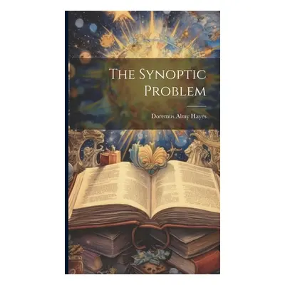 "The Synoptic Problem" - "" ("Hayes Doremus Almy")