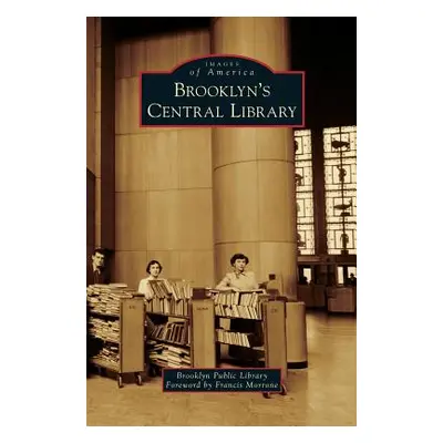 "Brooklyn's Central Library" - "" ("Brooklyn Public Library")