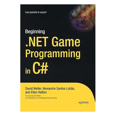 "Beginning .Net Game Programming in C#" - "" ("Weller David")