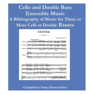 "Cello and Double Bass Ensemble Music" - "" ("Price Nancy")