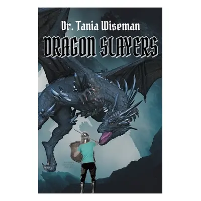 "Dragon Slayers" - "" ("Wiseman Tania")