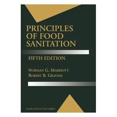 "Principles of Food Sanitation" - "" ("Marriott Norman G.")