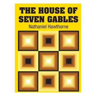 "The House of Seven Gables" - "" ("Hawthorne Nathaniel")