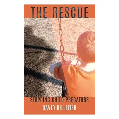 "The Rescue" - "" ("Billeiter David")