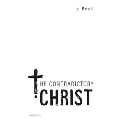 "The Contradictory Christ" - "" ("Beall Jc")