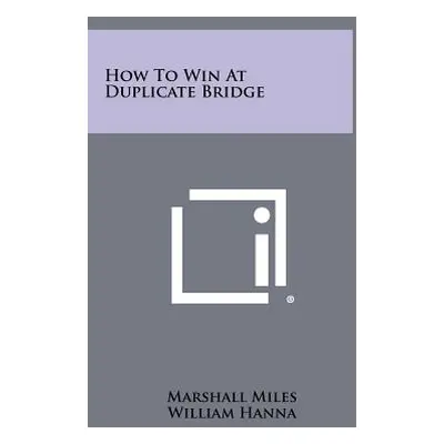 "How To Win At Duplicate Bridge" - "" ("Miles Marshall")