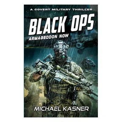 "Black OPS: Armageddon Now - Book 2" - "" ("Kasner Michael")