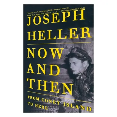 "Now and Then: From Coney Island to Here" - "" ("Heller Joseph L.")