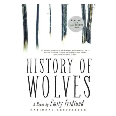 "History of Wolves" - "" ("Fridlund Emily")