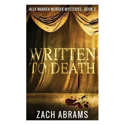 "Written To Death" - "" ("Abrams Zach")